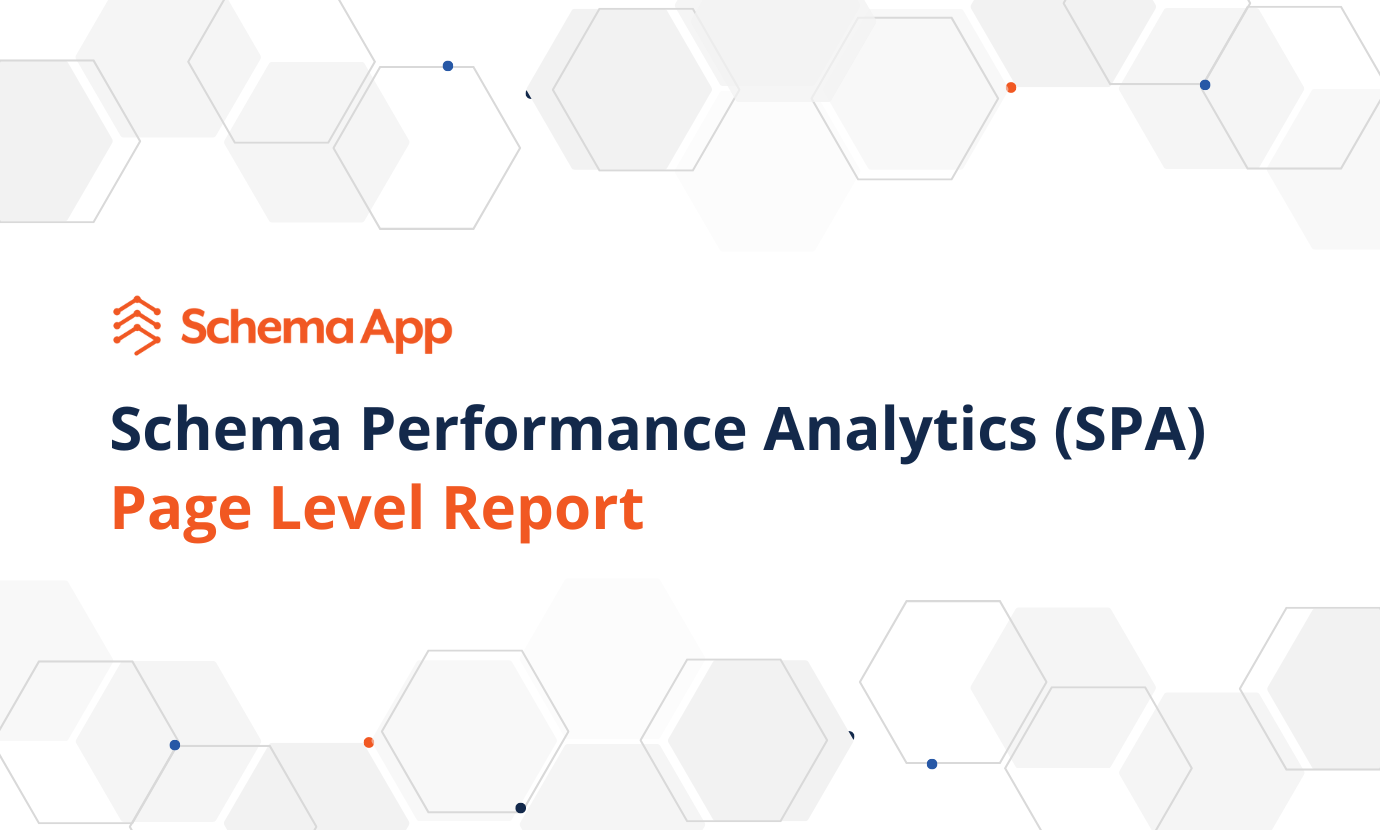 Introducing Schema App’s New Page Level Report on SPA