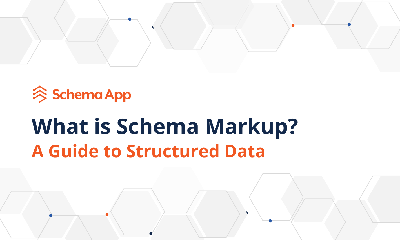 What is Schema Markup? Guide to Structured Data SEO
