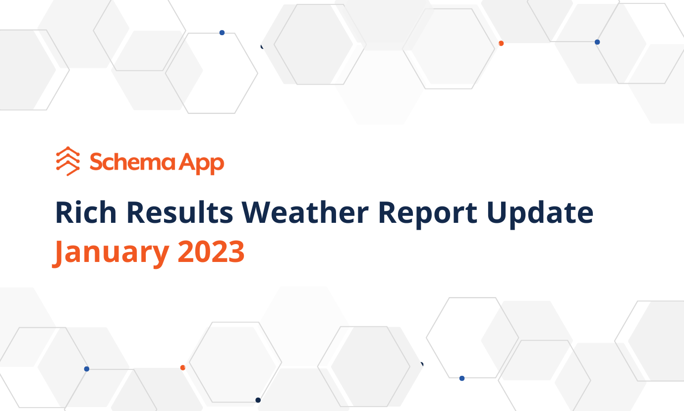 January 2023 Rich Results Weather Report Update