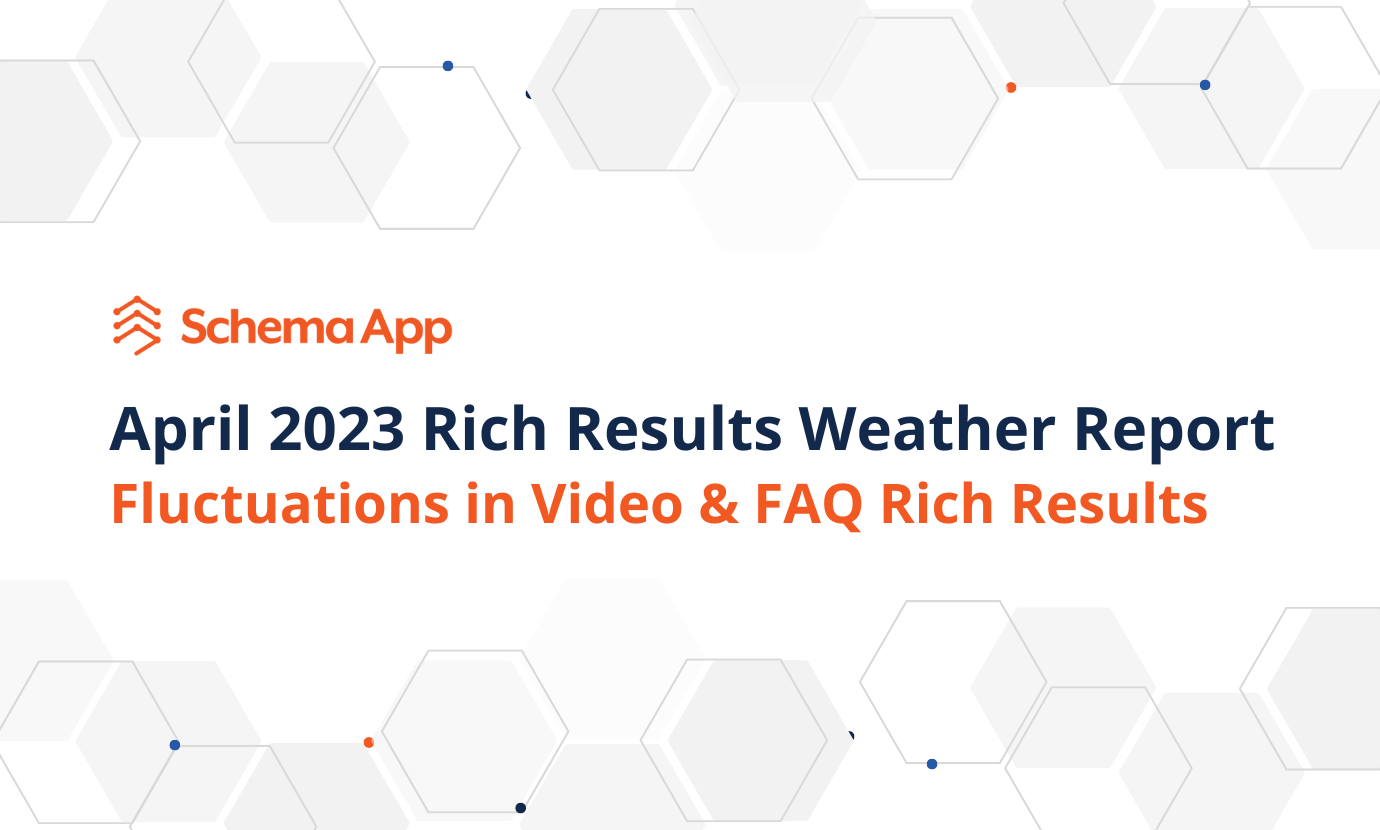 Fluctuations in Video and FAQ Rich Results | April 2023